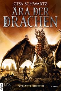 Descargar Ära der Drachen – Schattenreiter (Ära-der-Drachen-Reihe 1) (German Edition) pdf, epub, ebook