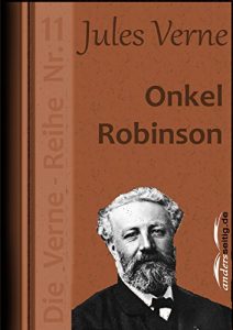 Descargar Onkel Robinson: Die Verne-Reihe Nr. 11 (German Edition) pdf, epub, ebook