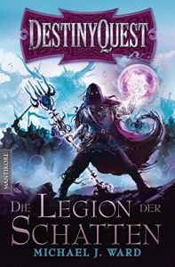 Descargar Destiny Quest 1: Die Legion der Schatten: Ein Fantasy-Spielbuch (German Edition) pdf, epub, ebook