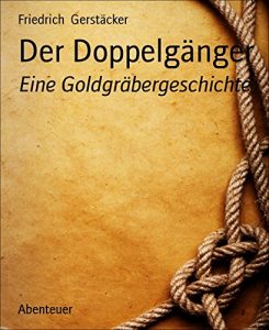 Descargar Der Doppelgänger: Eine Goldgräbergeschichte (German Edition) pdf, epub, ebook