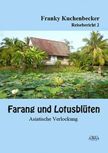 Descargar Farang und Lotusblüten (2): Asiatische Verlockungen (German Edition) pdf, epub, ebook