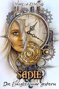 Descargar Sadie: Die Ewigkeit war gestern (German Edition) pdf, epub, ebook