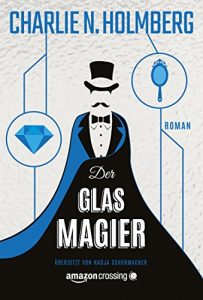 Descargar Der Glasmagier (Die Papiermagier-Serie 2) (German Edition) pdf, epub, ebook