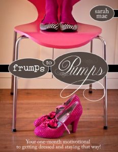 Descargar Frumps to Pumps – Your one-month motivotional to getting dressed and staying that way! (English Edition) pdf, epub, ebook