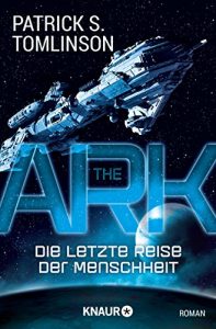 Descargar The Ark – Die letzte Reise der Menschheit: Roman pdf, epub, ebook