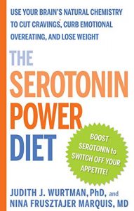 Descargar The Serotonin Power Diet: Use Your Brain’s Natural Chemisty to Cut Cravings, Curb Emotional Overeating, and Lose Weight pdf, epub, ebook