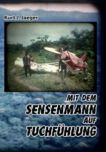 Descargar Mit dem Sensenmann auf Tuchfühlung (German Edition) pdf, epub, ebook