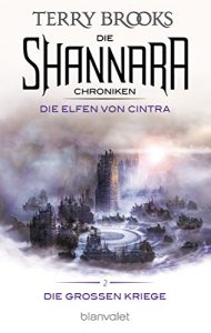 Descargar Die Shannara-Chroniken: Die Großen Kriege 2 – Die Elfen von Cintra: Roman (German Edition) pdf, epub, ebook