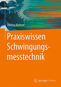 Descargar Praxiswissen Schwingungsmesstechnik: pdf, epub, ebook