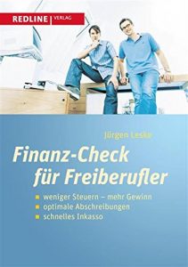 Descargar Finanz-Check für Freiberufler: weniger Steuern  mehr Gewinn, optimale Abschreibung pdf, epub, ebook