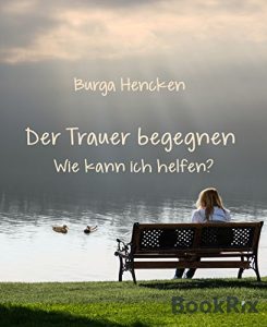 Descargar Der Trauer begegnen Wie kann ich helfen: Wie kann ich helfen? (German Edition) pdf, epub, ebook