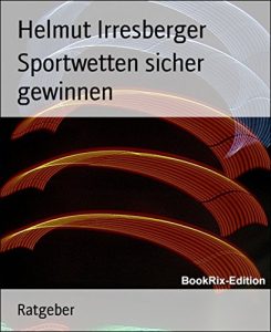 Descargar Sportwetten sicher gewinnen: Ein Leitfaden für Einsteiger (German Edition) pdf, epub, ebook