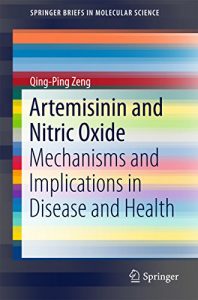 Descargar Artemisinin and Nitric Oxide: Mechanisms and Implications in Disease and Health (SpringerBriefs in Molecular Science) pdf, epub, ebook