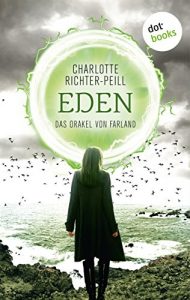 Descargar Das Orakel von Farland – Band 3: Eden pdf, epub, ebook