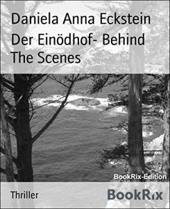 Descargar Der Einödhof- Behind The Scenes: Short Thriller (German Edition) pdf, epub, ebook