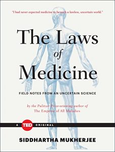 Descargar The Laws of Medicine: Field Notes from an Uncertain Science (TED Books) (English Edition) pdf, epub, ebook