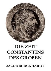 Descargar Die Zeit Constantins des Großen (German Edition) pdf, epub, ebook