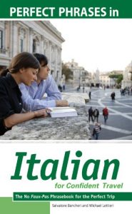 Descargar Perfect Phrases in Italian for Confident Travel: The No Faux-Pas Phrasebook for the Perfect Trip (Perfect Phrases Series) pdf, epub, ebook