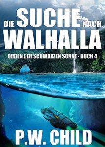 Descargar Die Suche nach Walhalla (Orden der Schwarzen Sonne 4) (German Edition) pdf, epub, ebook