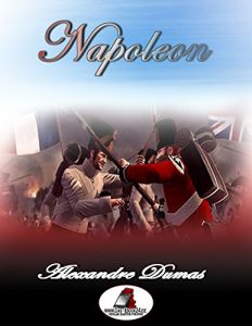 Descargar Napoleon Bonaparte (reich bebildert, mit zahlreichen Einfügungen und einer Einleitung versehen) (German Edition) pdf, epub, ebook