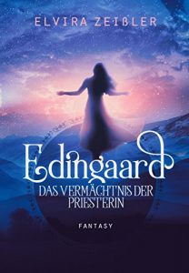 Descargar Edingaard 3 – Das Vermächtnis der Priesterin: Fantasy Liebesroman (German Edition) pdf, epub, ebook