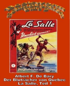 Descargar Der Bluträcher von Quebec: La Salle 1 (German Edition) pdf, epub, ebook