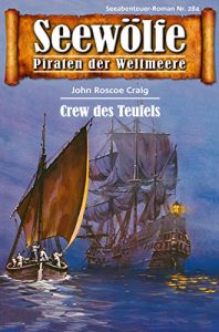 Descargar Seewölfe – Piraten der Weltmeere 284: Crew des Teufels (German Edition) pdf, epub, ebook