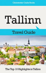 Descargar Tallinn Travel Guide: The Top 10 Highlights in Tallinn (Globetrotter Guide Books) (English Edition) pdf, epub, ebook