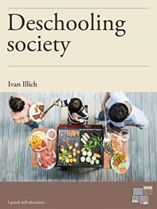 Descargar Deschooling Society (I Grandi dell’Educazione) pdf, epub, ebook