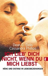 Descargar Ich lieb dich nicht, wenn du mich liebst: Nähe und Distanz in Liebesbeziehungen (German Edition) pdf, epub, ebook