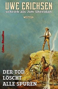 Descargar Der Tod löscht alle Spuren: Western (German Edition) pdf, epub, ebook