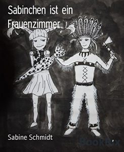 Descargar Sabinchen ist ein Frauenzimmer: Eine Kindheit in den 60er und 70er Jahren (German Edition) pdf, epub, ebook