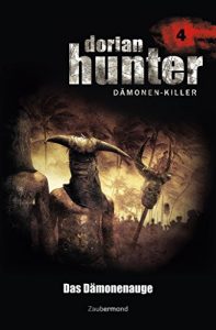 Descargar Dorian Hunter 4 – Das Dämonenauge (German Edition) pdf, epub, ebook