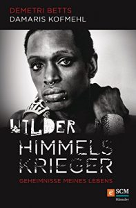 Descargar Wilder Himmelskrieger: Geheimnisse meines Lebens (German Edition) pdf, epub, ebook