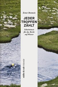 Descargar rüffer&rub visionär / Jeder Tropfen zählt: Schwimmen für das Recht auf Wasser (German Edition) pdf, epub, ebook