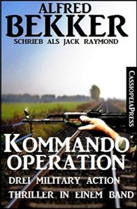 Descargar Kommando-Operation: Drei Military Action Thriller pdf, epub, ebook