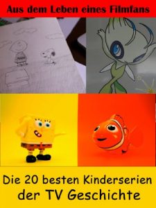 Descargar Die 20 besten Kinderserien der TV Geschichte: Aus dem Leben eines Kino, TV und Film Fans pdf, epub, ebook