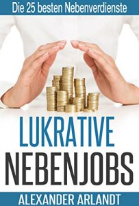 Descargar LUKRATIVE NEBENJOBS: Die 25 besten Nebenverdienste pdf, epub, ebook