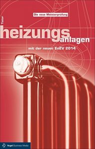 Descargar Heizungsanlagen: mit der neuen EnEV 2014 (Sanitär – Heizung – Klima) pdf, epub, ebook