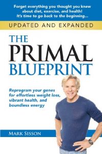 Descargar The Primal Blueprint: Reprogram your genes for effortless weight loss, vibrant health, and boundless energy (Primal Blueprint Series) pdf, epub, ebook