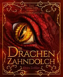 Descargar Der Drachenzahndolch: Die Saga der Drachenrüstung: Band 1 – Fantasy (German Edition) pdf, epub, ebook