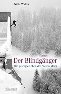 Descargar Der Blindgänger: Das gewagte Leben des Steven Mack pdf, epub, ebook