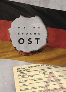 Descargar Meine Epoche Ost: Eine autobiografische Erzählung (German Edition) pdf, epub, ebook