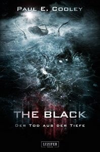 Descargar The Black – Der Tod aus der Tiefe: SciFi-Horror-Thriller (German Edition) pdf, epub, ebook