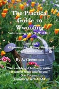 Descargar The original Practical Guide to Wwoofing: Volunteering with W.W.O.O.F – ‘WORLD WIDE OPPORTUNITIES/ WILLING WORKERS  ON ORGANIC FARMS’ (English Edition) pdf, epub, ebook