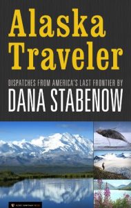 Descargar Alaska Traveler: Dispatches from America’s Last Frontier (English Edition) pdf, epub, ebook