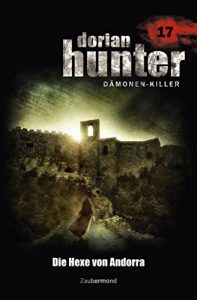 Descargar Dorian Hunter 17 – Die Hexe von Andorra (German Edition) pdf, epub, ebook