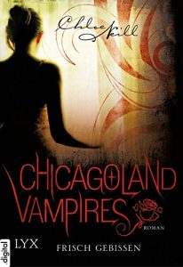 Descargar Chicagoland Vampires – Frisch gebissen (Chicagoland-Vampires-Reihe 1) (German Edition) pdf, epub, ebook