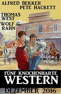 Descargar Fünf knochenharte Western Dezember 2016 pdf, epub, ebook