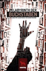 Descargar Im Labyrinth der Buchstaben: Ein Leben mit Legasthenie (German Edition) pdf, epub, ebook